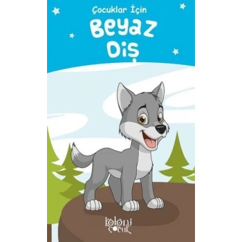 Beyaz Diş - Çocuklar İçin