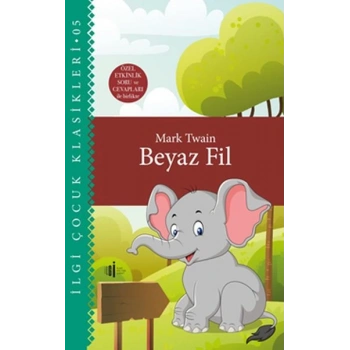 Beyaz Fil - Çocuk Klasikleri