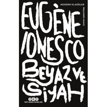 Beyaz ve Siyah - Modern Klasikler