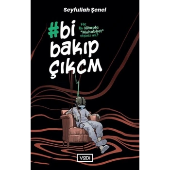 Bi Bakıp Çıkcm