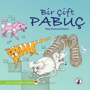 Bir Çift Pabuç - Pabuç Olmak Ya Da Olk