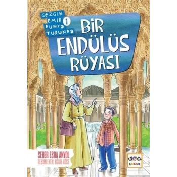Bir Endülüs Rüyası - Gezgin Emir Dünya Tda 1