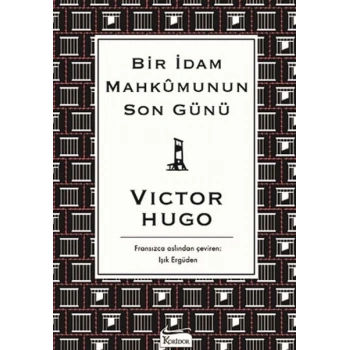 Bir İdam Mahkumunun Son Günü (Bez Ciltli)
