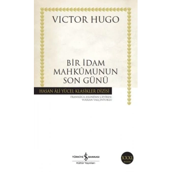 Bir İdam Mahkumunun Son Günü - Hasan Ali Yücel Klasikleri