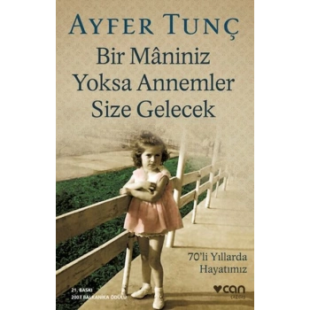 Bir Maniniz sa Annemler Size Gelecek