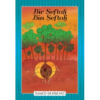 Bir Şeftali Bin Şeftali - Samed Behrengi Serisi