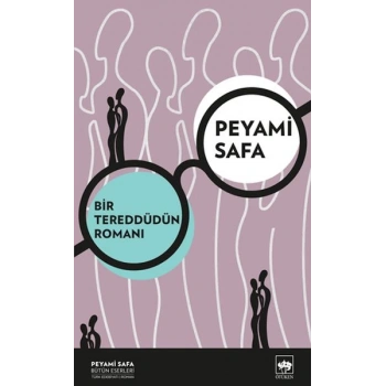 Bir Tereddütün Romanı (Yeni Kapak)