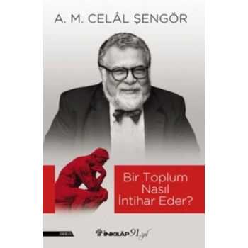 Bir Toplum Nasıl İntihar Eder?