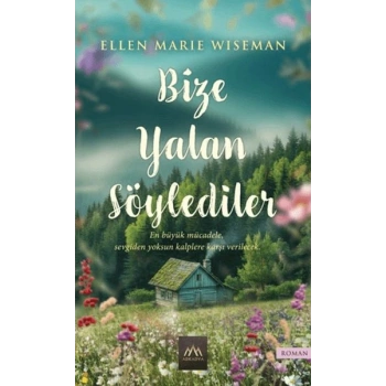 Bize Yalan Söylediler