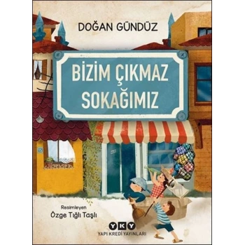 Bizim Çıkmaz Sokağımız