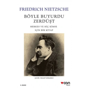 Böyle Buyurdu Zerdüşt: Herkes ve Hiç Kimse İçin Bir