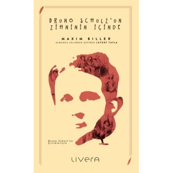 Bruno Schulz’un Zihninin İçinde