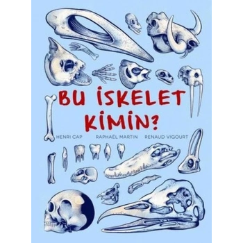 Bu İskelet Kimin?