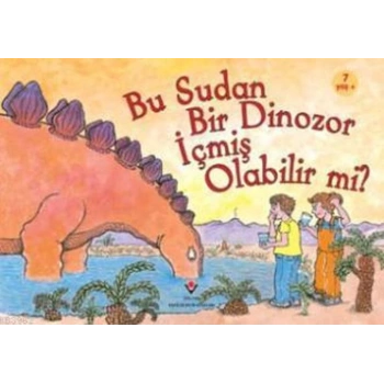 Bu Sudan Bir Dinozor İçmiş Olabilir mi?