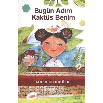 Bugün Adım Kaktüs Benim