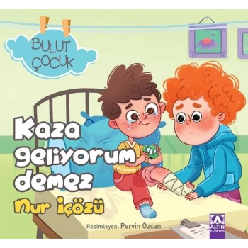 Bulut Çocuk - Kaza Geliyorum Demez