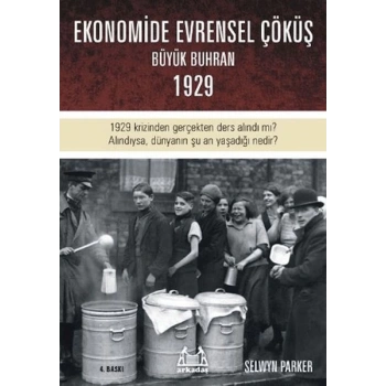 Büyük Çöküş  1929 Krizinin ve Dünyanın Ekonomik Buhrana Sürüklenişinin Öyküsü
