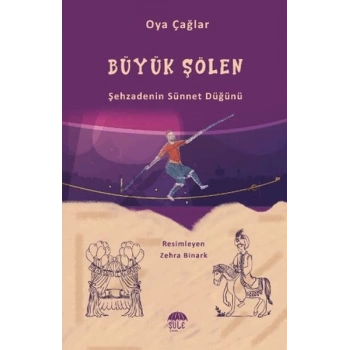 Büyük Şenlik (Şehzadenin Sünnet Düğünü)