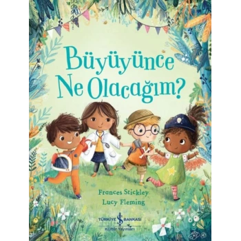 Büyüyünce Ne Olacağım?