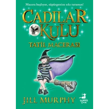 Cadılar Okulu 4- Tatil Macerası