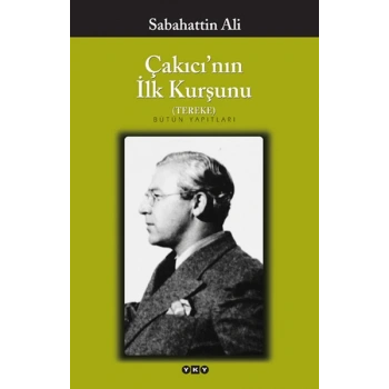 Çakıcının İlk Kurşunu