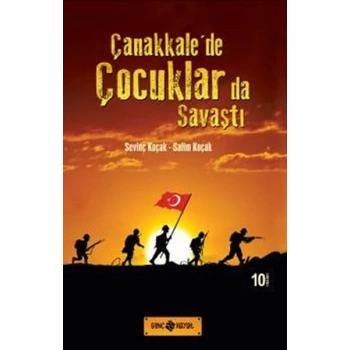 Çanakkalede Çocuklar da Savaştı