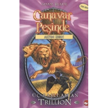 Canavar Peşinde 12 - Üç Başlı Aslan Trillion