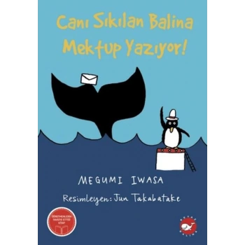 Canı Sıkılan Balina Mektup Yazıyor