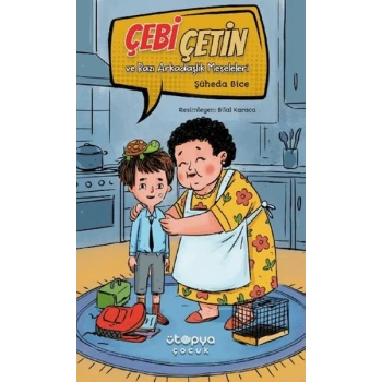 Çebi Çetin ve Bazı Arkadaşlık Meseleleri