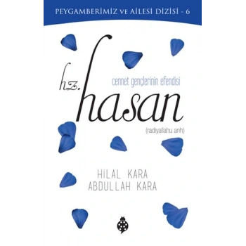 Cennet Gençlerinin Esi - Hz. Hasan