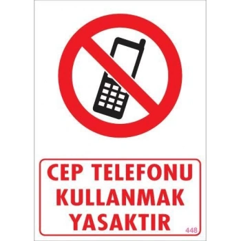 Cep Telefonu Kullanma Uyarı Levhası 25x35 KOD:448