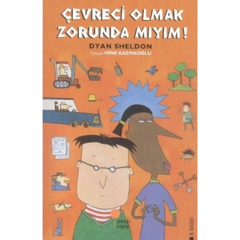 Çevreci Olmak Zorunda mıyım?