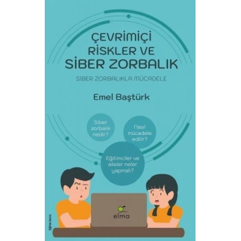 Çevrimiçi Riskler ve Siber Zorbalık - Siber Zorbalıkla Mücadele