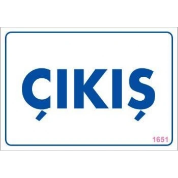 Çıkş Uyarı Levhası 17,5x25 KOD:1651