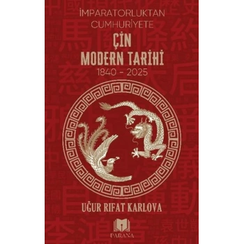 Çin Modern Tarihi - İmparatorluktan Cumhuriyete