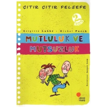 Çıtır Çıtır Felsefe 12 - Mutluluk ve Mutsuzluk