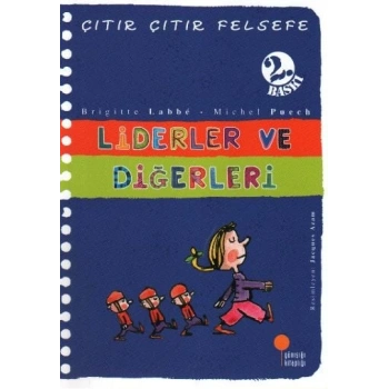 Çıtır Çıtır Felsefe 13 - Liderler ve Diğerleri