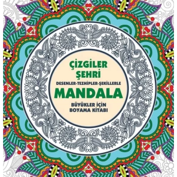 Çizgiler Şehri - Mandala (Büyükler İçin Boyama)