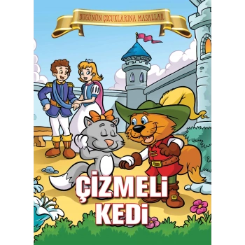 Çizmeli Kedi - Bugünün Çocuklarına Masallar