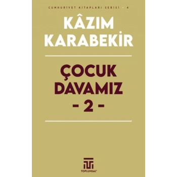 Çocuk Davamız - 2