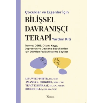 Çocuklar ve Ergenler İçin Bilişsel Davranışçı Terapi Yardım Kiti