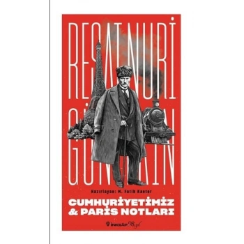 Cumhuriyetimiz & Paris Notları