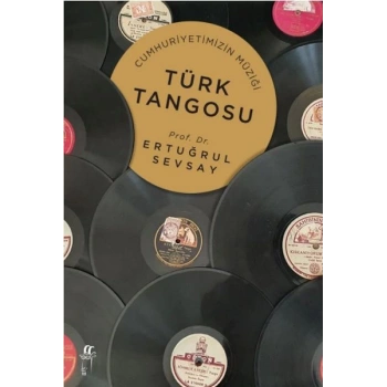 Cumhuriyetimizin Müziği Türk Tangosu