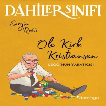 Dâhiler Sınıfı – Ole Kirk Kristiansen: LEGO’nun tıcısı