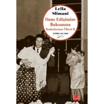 Dans Edişimize Bıza Başkalarının Ülkesi II