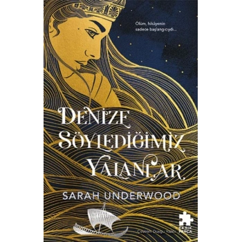 Denize Söylediğimiz Yalanlar