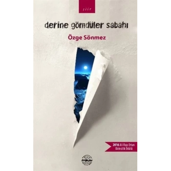 Derine Gömdüler Sabahı