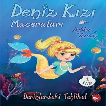 Derinlerdeki Tehlike! - Deniz Kızı Maceraları 4.