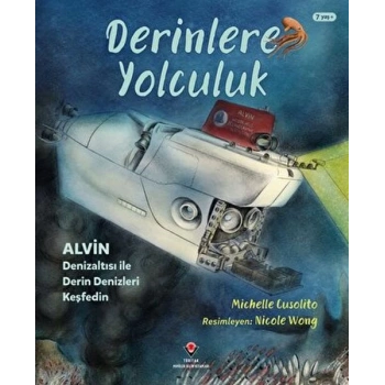 Derinlere Yolculuk - Alvin Denizaltısı ile Derin Denizleri Keşfedin