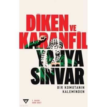 Diken ve Karanfil;Bir Komutanın Kaleminden